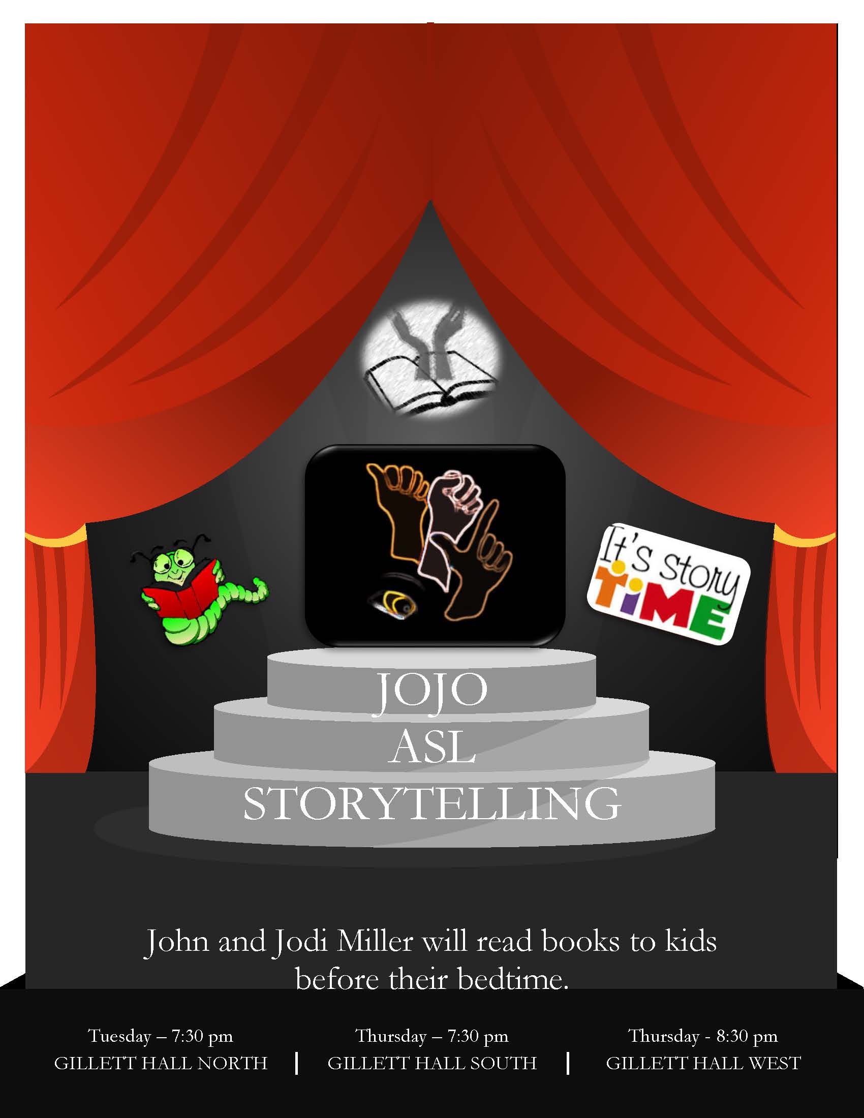 John and Jodi Miller will read books to kids before their bedtime. Tuesday - 7:30 PM at Gillett Hall North / Thursday - 7:30 PM Gillett Hall South / Thursday 8:30 PM Gillett Hall West